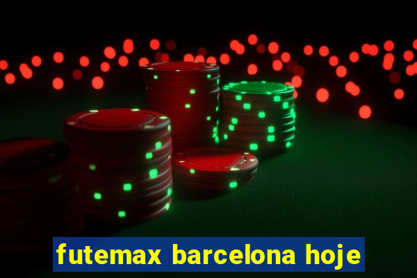 futemax barcelona hoje